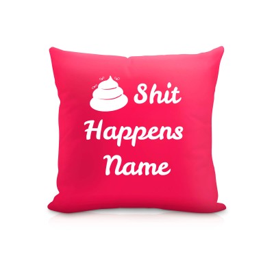 (25cm Square) "Shit Happens" Hot Pink (Fuchsia) Soft Velvet Polyester Fabric (Personalised with Text)